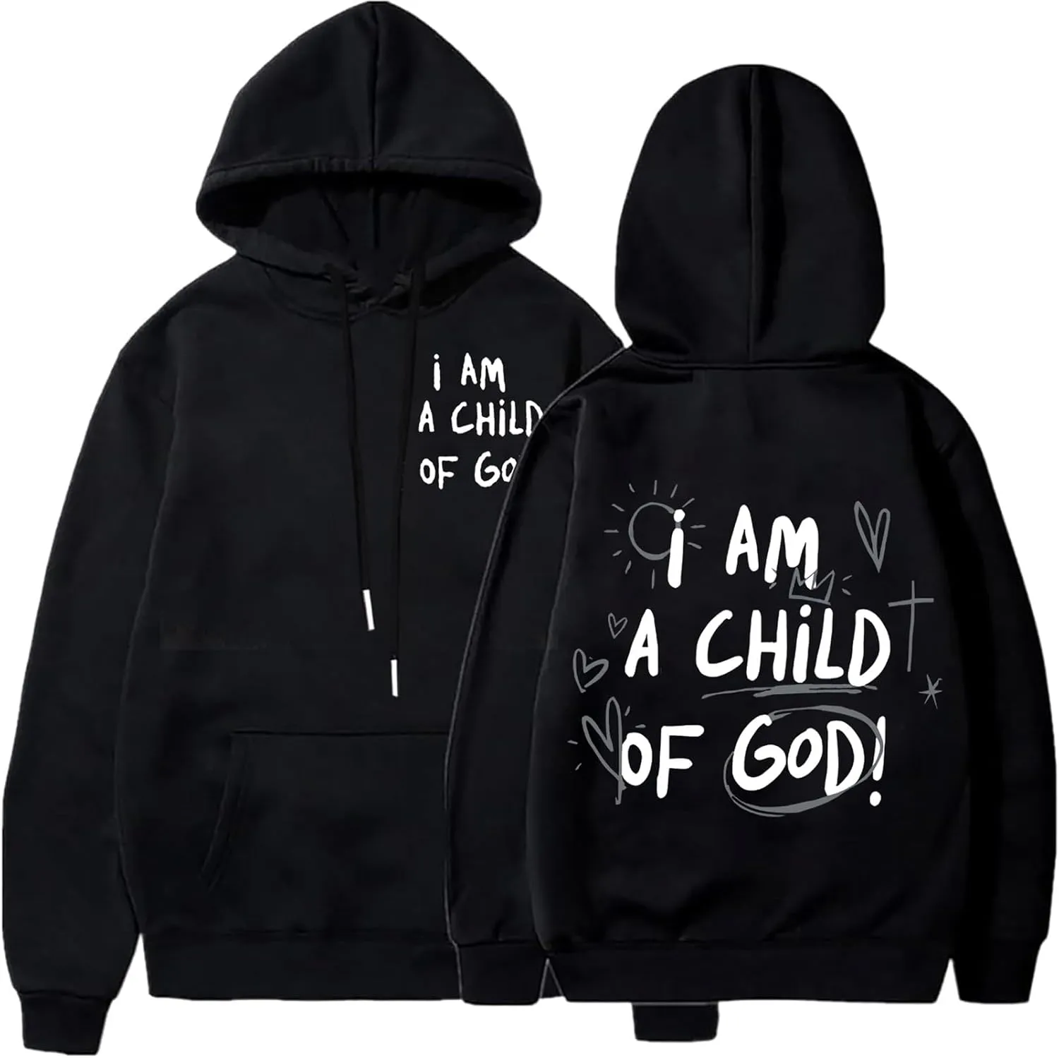 I am a Child Of God Hoodie God Tops Man Woman Longs Leeve Pullover Sweatshirt