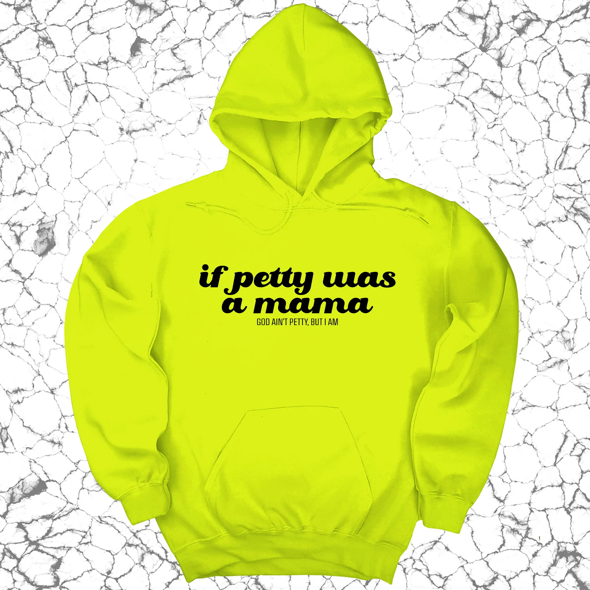 If petty was a Mama Unisex Hoodie