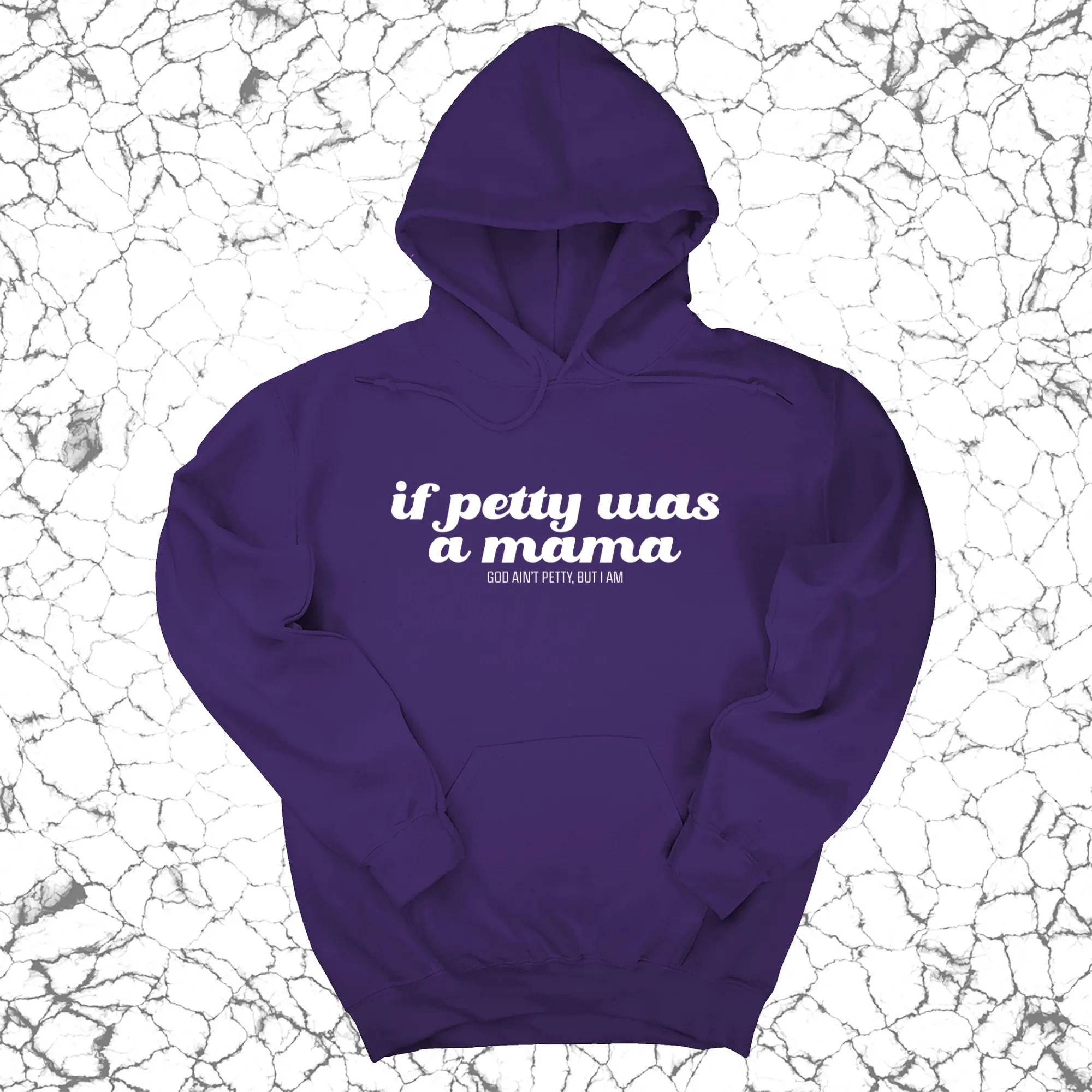 If petty was a Mama Unisex Hoodie